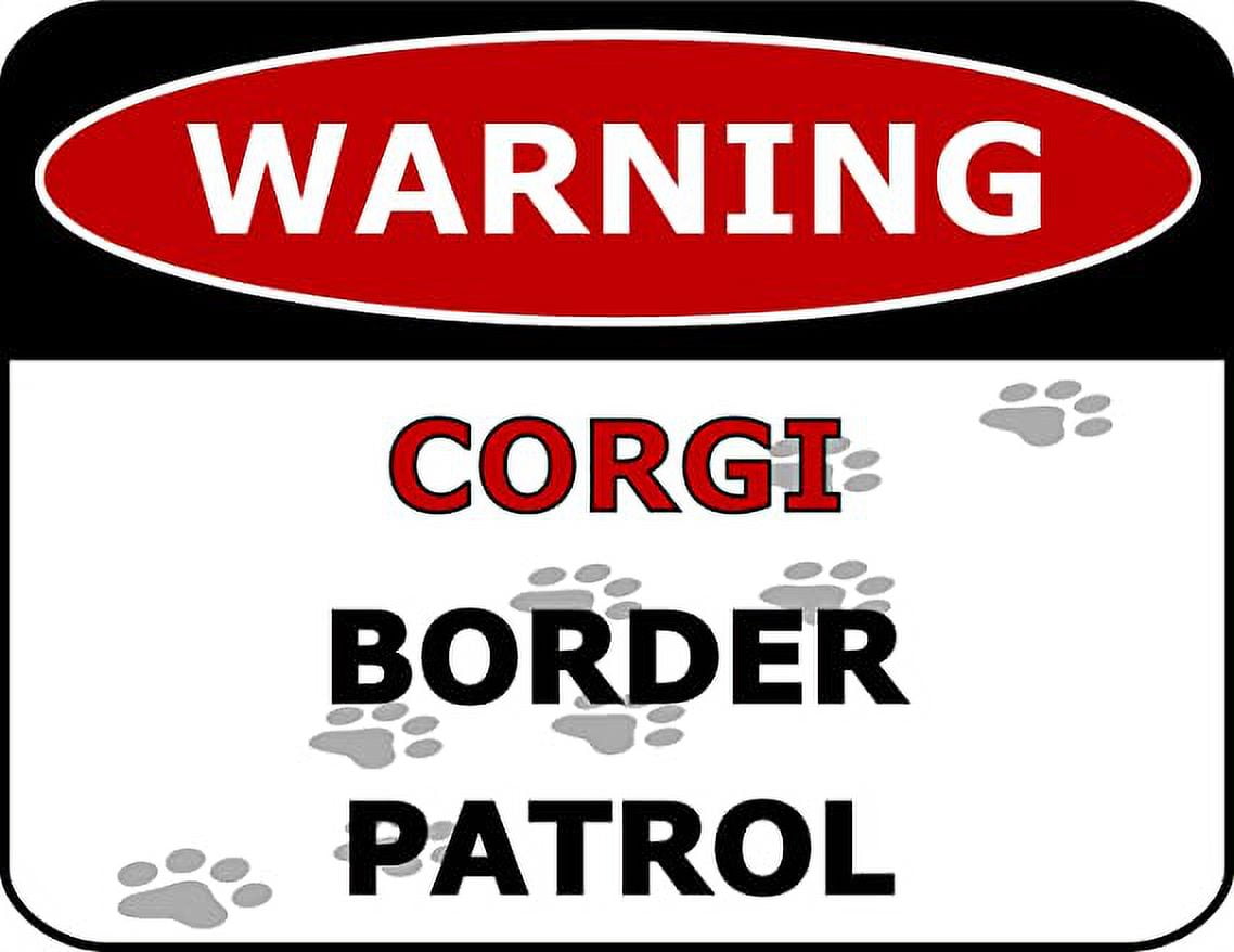 Warning Corgi Border Patrol 11.5 inch by 9 inch Laminated Dog Sign