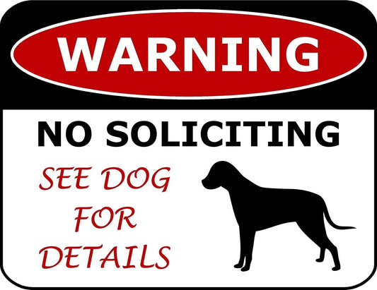 Warning No Soliciting See Dog For Details 11.5" x 9" Laminated Funny Sign