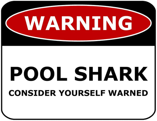 Pool Safety Sign - Warning Pool Shark Consider Yourself Warned 11.5" x 9" Laminated Funny Sign