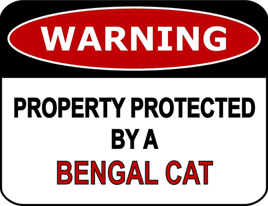 Warning Property Protected By A Bengal Cat 11.5" x 9" Laminated Funny Sign