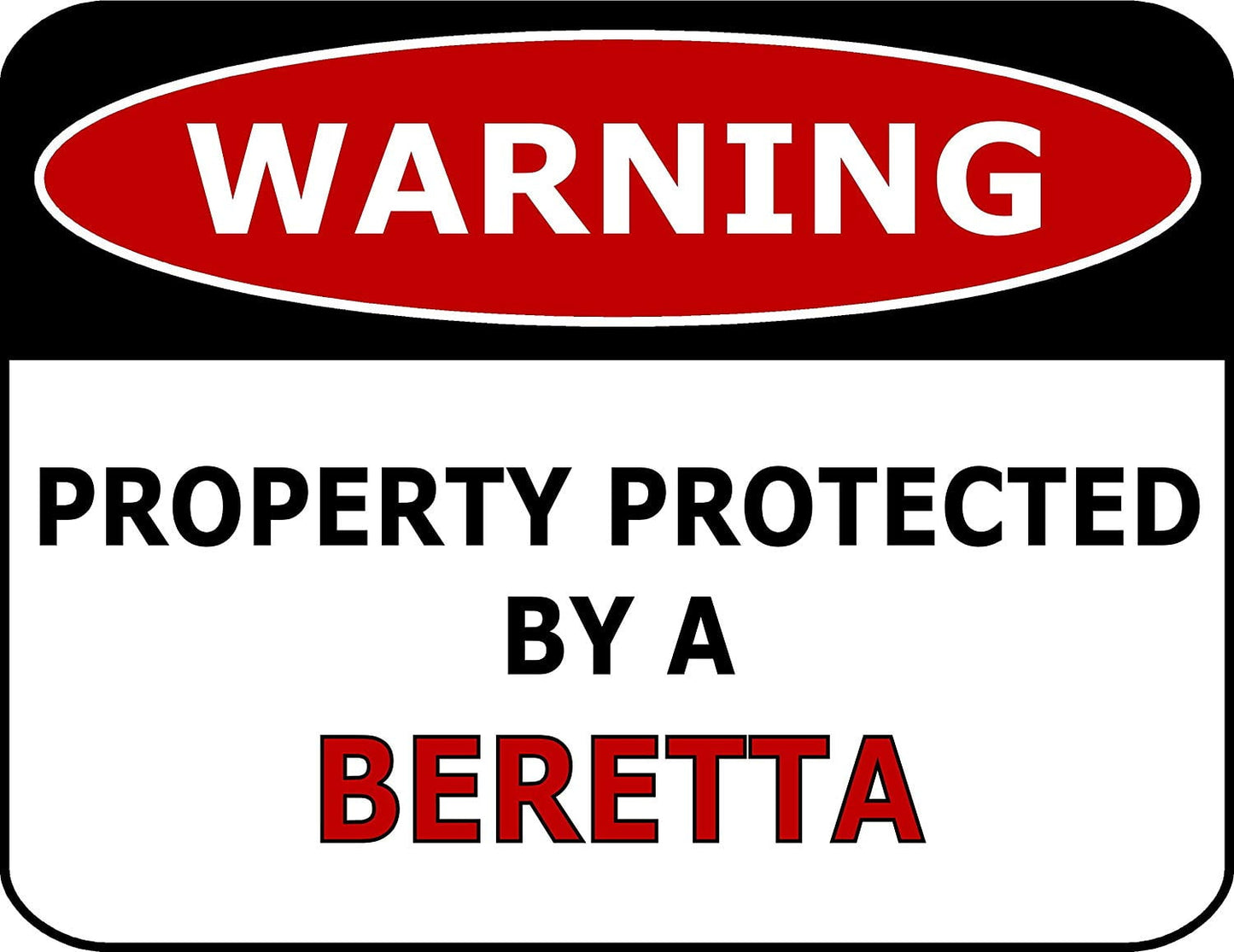 Warning Property Protected By A Beretta 11.5" x 9" Laminated Funny Sign