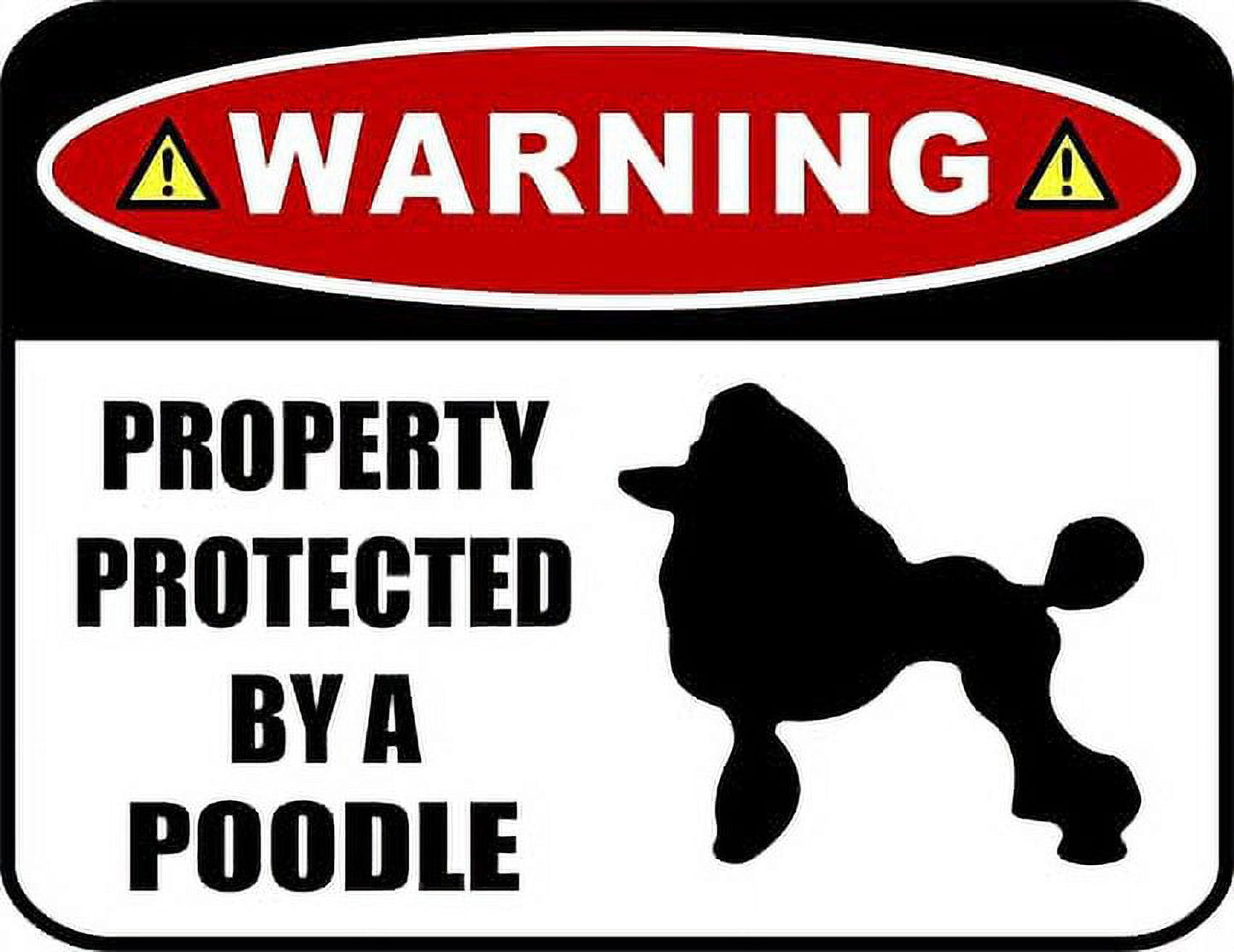 Warning Property Protected By A Poodle (SILHOUETTE) 11.5 inch x 9 inch Laminated Dog Sign