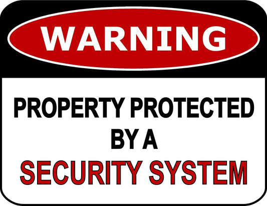 Warning Property Protected By A Security System 11.5" x 9" Laminated Funny Sign