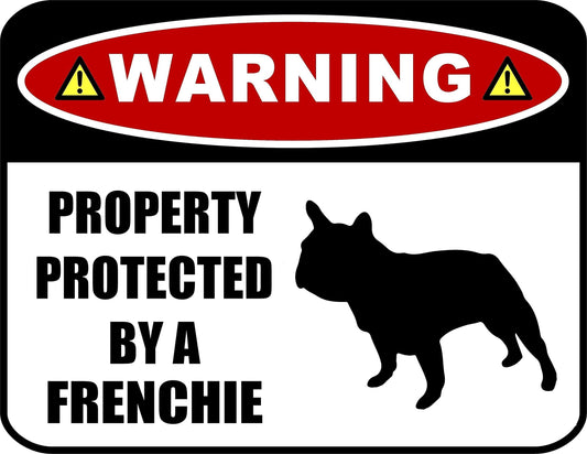 Warning Property Protected by a Frenchie (SILHOUETTE) 11.5 inch x 9 inch Laminated Dog Sign