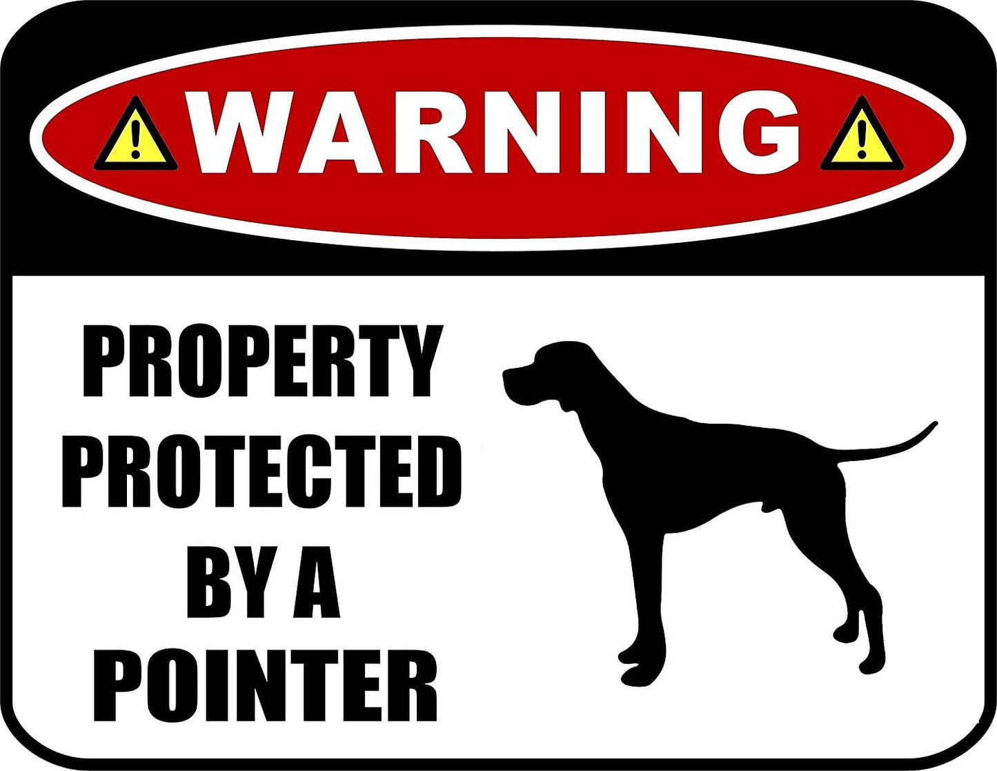 Warning Property Protected by a Pointer (SILHOUETTE) 11.5 inch x 9 inch Laminated Dog Sign