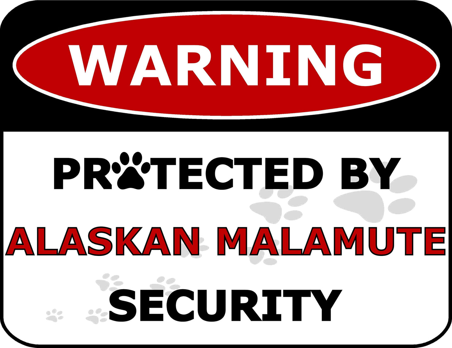 Warning Protected by Alaskan Malamute Security 11.5 inch by 9 inch Laminated Dog Sign