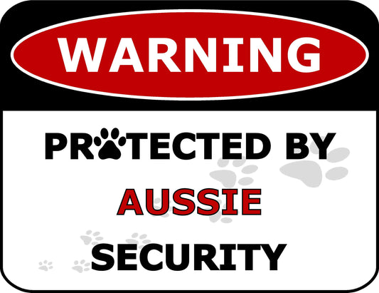 Warning Protected by Aussie Security 11.5 inch by 9 inch Laminated Dog Sign