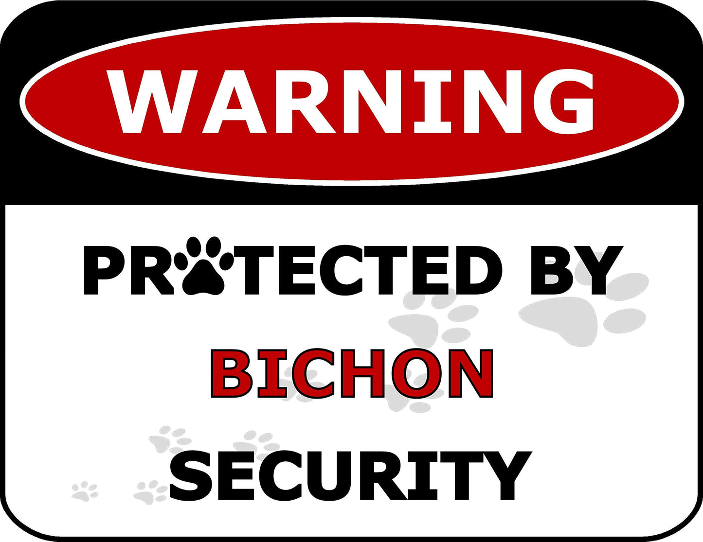 Warning Protected by Bichon Security 11.5 inch by 9 inch Laminated Dog Sign