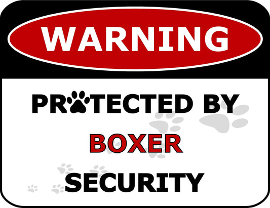 Warning Protected by Boxer Security 11.5 inch by 9 inch Laminated Dog Sign