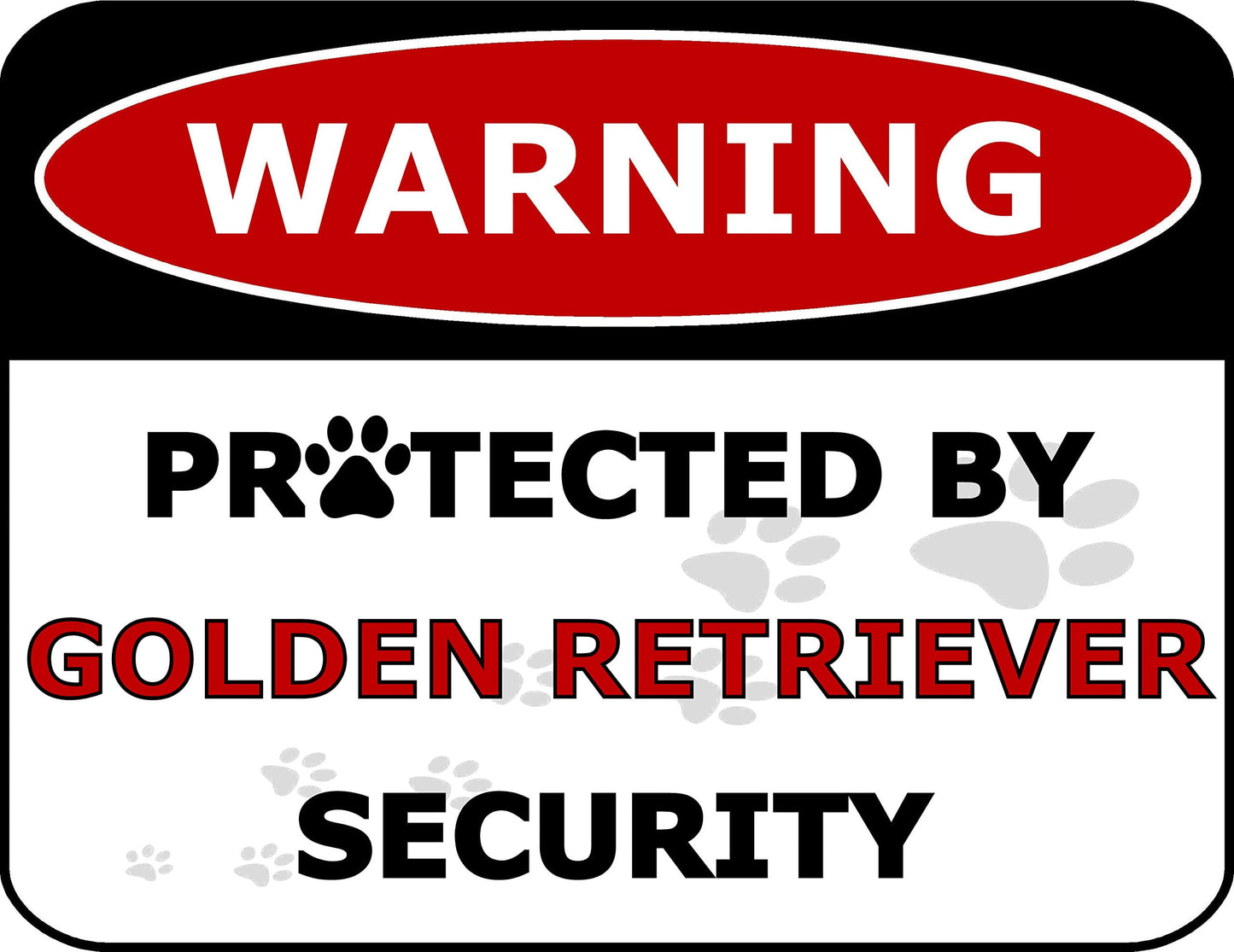 Warning Protected by Golden Retriever Security 11.5 inch by 9 inch Laminated Dog Sign