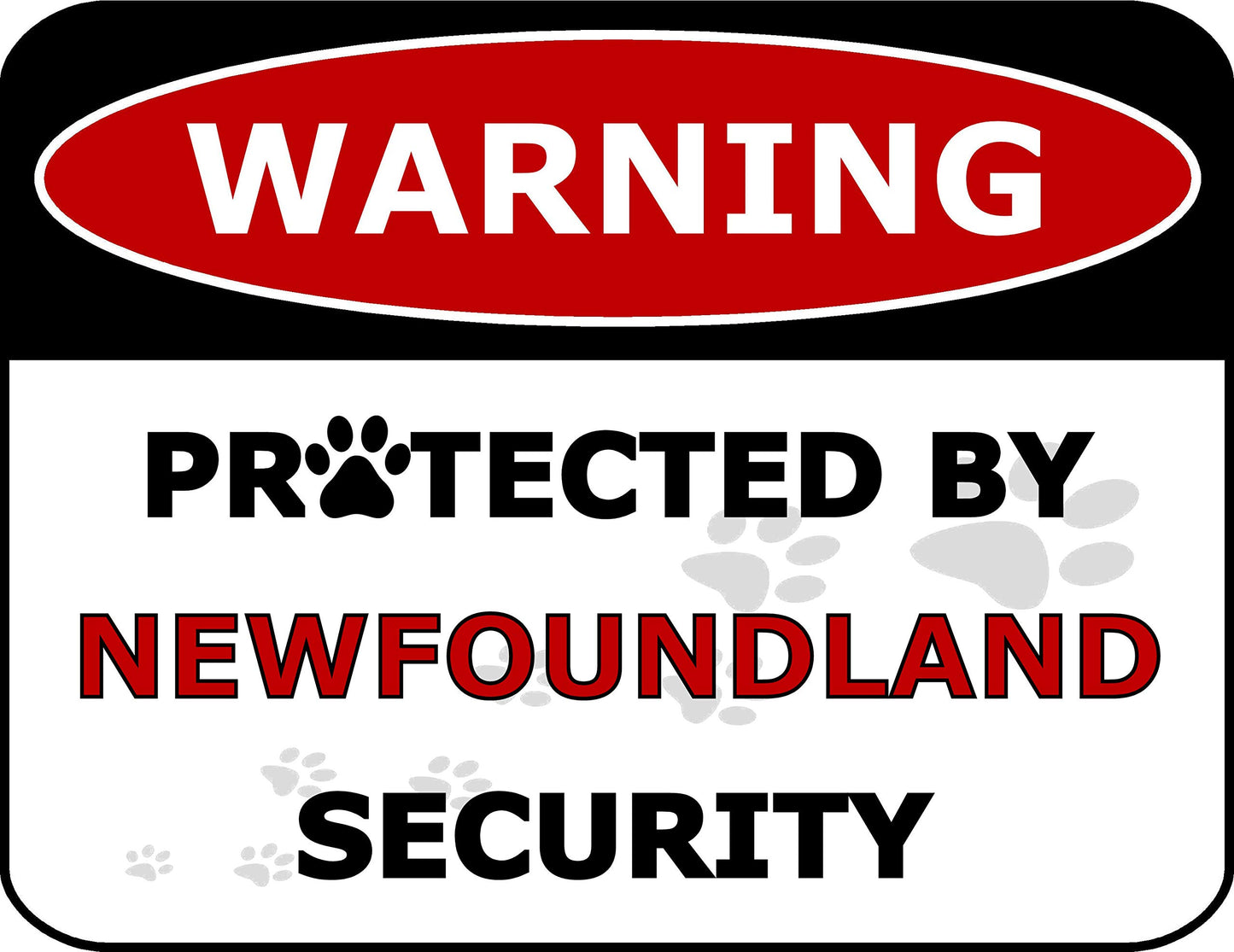 Warning Protected by Newfoundland Security 11.5 inch by 9 inch Laminated Dog Sign