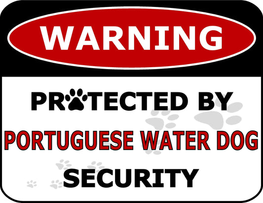 Warning Protected by Portuguese Water Dog Security 11.5 inch by 9 inch Laminated Dog Sign