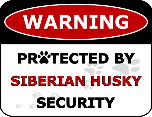 Warning Protected by Siberian Husky Security 11.5 inch by 9 inch Laminated Dog Sign