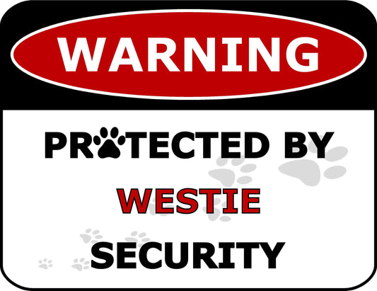 Warning Protected by Westie Security 11.5 inch by 9 inch Laminated Dog Sign