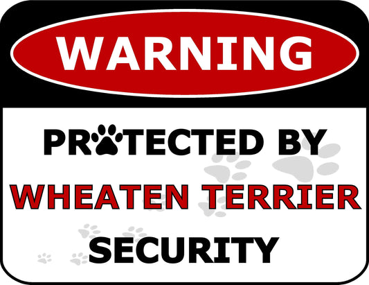 Warning Protected by Wheaten Terrier Security 11.5 inch by 9 inch Laminated Dog Sign