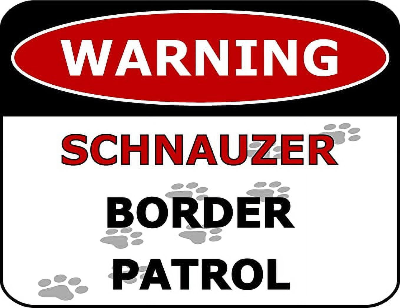 Warning Schnauzer Border Patrol 11.5 inch by 9 inch Laminated Dog Sign
