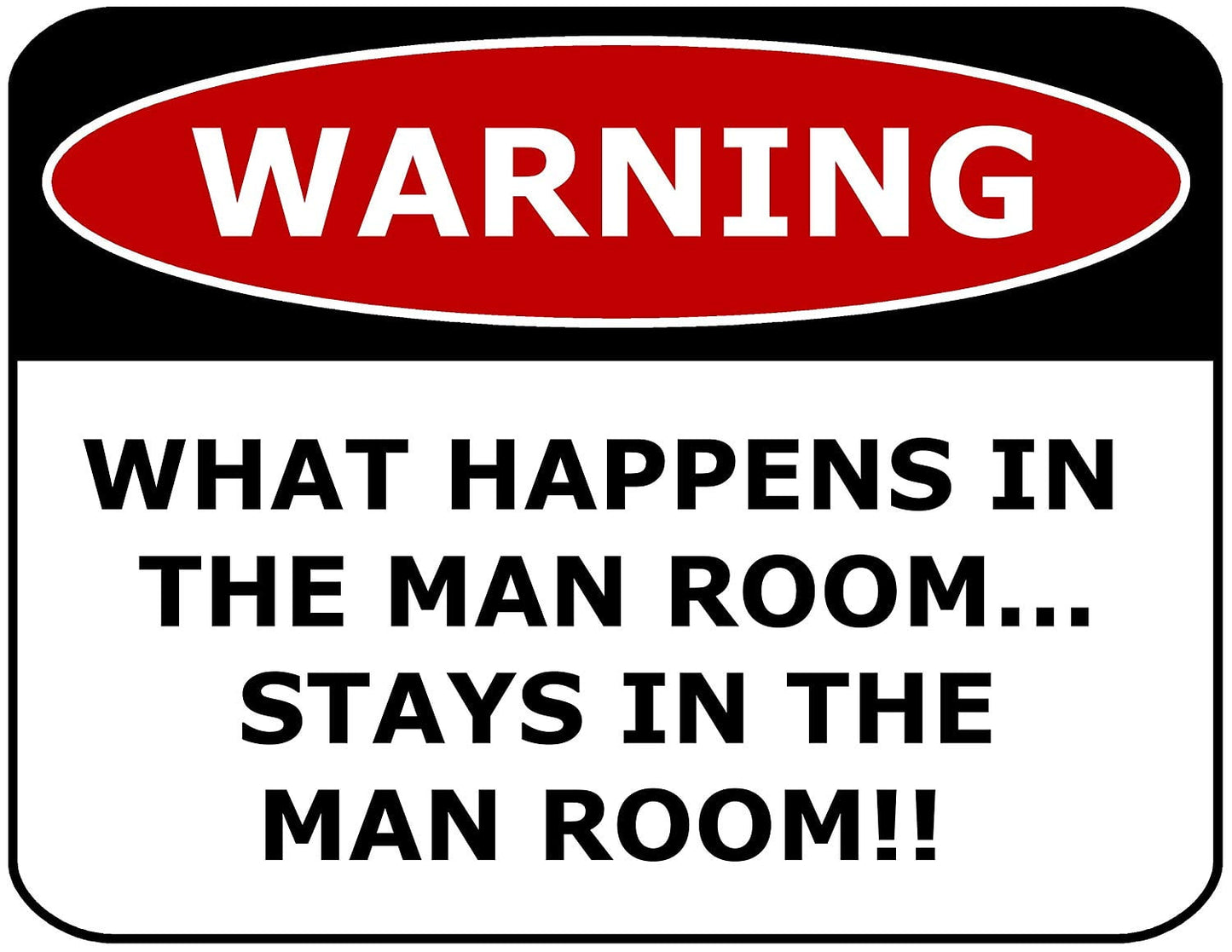 Warning What Happens In The Man Room.Stays In The Room 11.5" x 9" Laminated Funny Sign