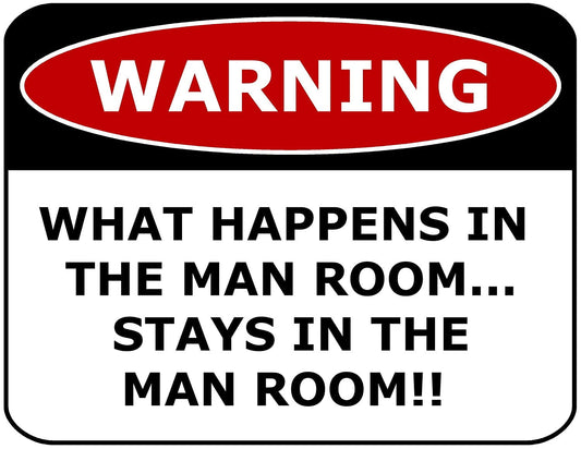 Warning What Happens In The Man Room.Stays In The Room 11.5" x 9" Laminated Funny Sign