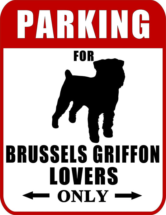 Parking for Brussels Griffon Lovers Only (Red Ver.) 9 W x 11.5 H Laminated Dog Sign