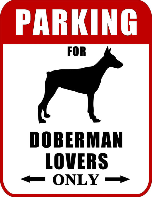 Parking for Doberman Lovers Only (Red Ver.) 9 W x 11.5 H Laminated Dog Sign
