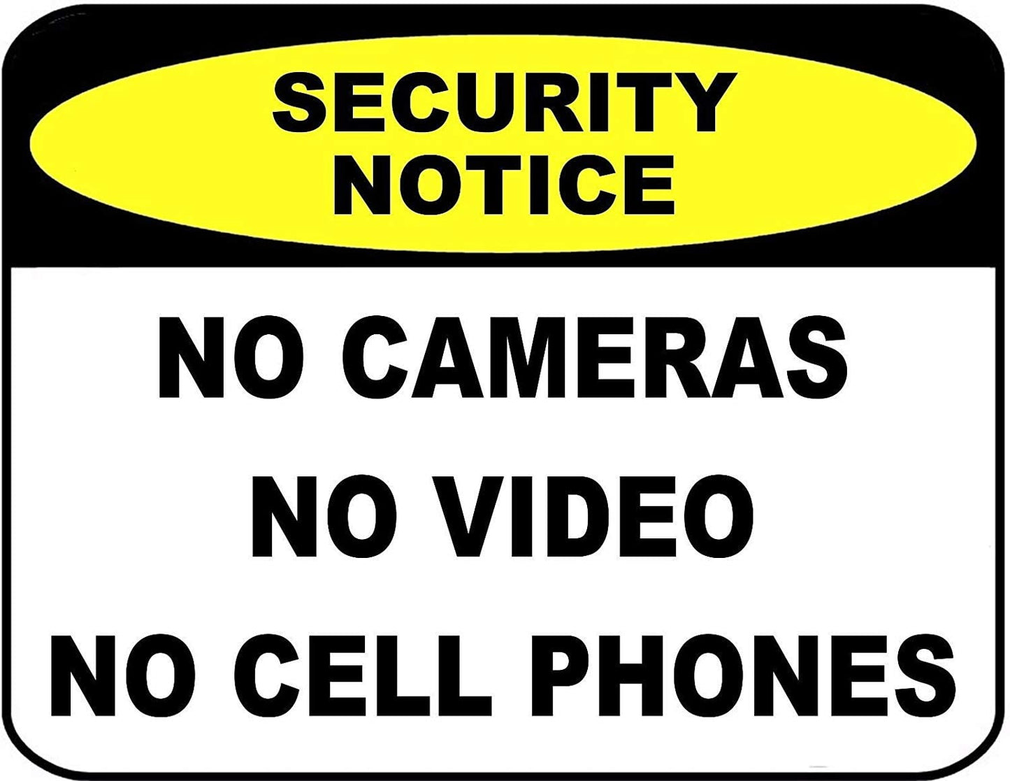 Security Notice No Cameras No Video No Cell Phones 11.5" x 9" Laminated Sign