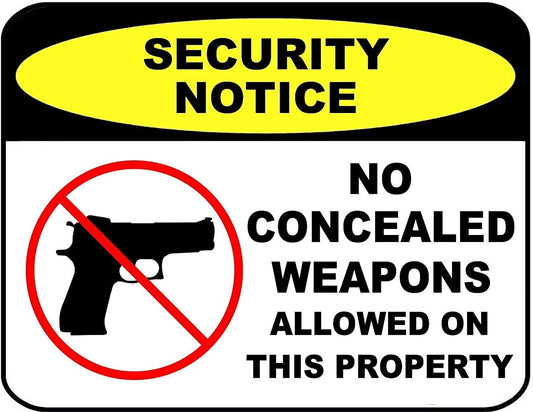 Security Notice No Concealed Weapons Allowed on This Property 11.5" x 9" Laminated Sign