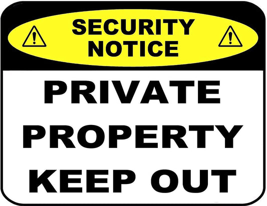 Security Notice Private Property Keep Out 11.5" x 9" Laminated Sign