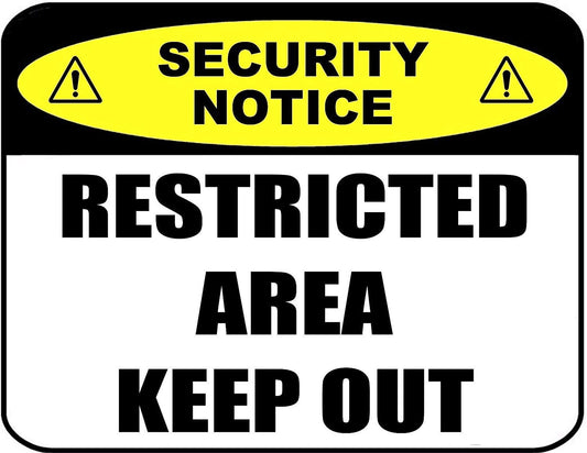 Security Notice Restricted Area Keep Out 11.5" x 9" Laminated Sign