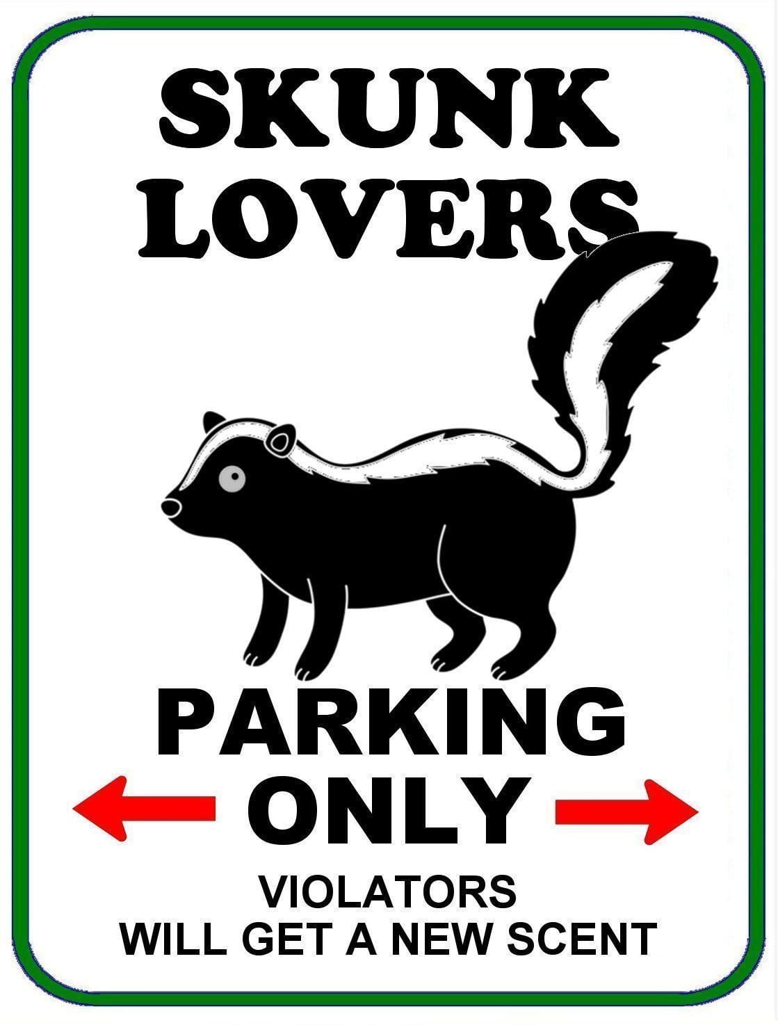 Skunk Lovers Parking Only (v1) 11.5" x 9" Laminated Funny Sign
