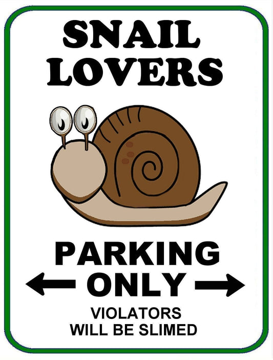 Snail Lovers Parking Only (v1) 11.5" x 9" Laminated Funny Sign