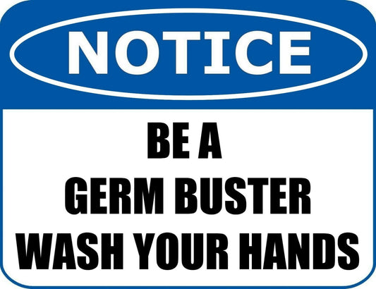 Virus Health Notice - Be a Germ Buster Wash Your Hands 11.5 x 9 Laminated Sign