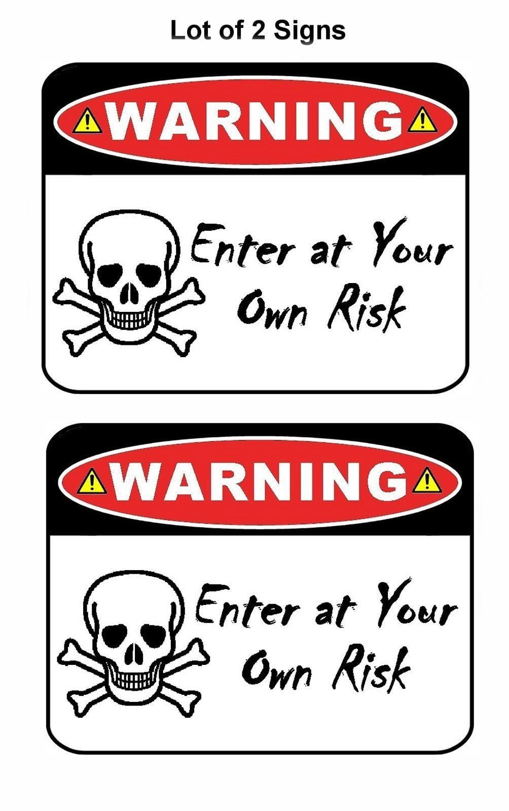Warning Enter at Own Risk 11.5" x 9" Laminated Funny Sign