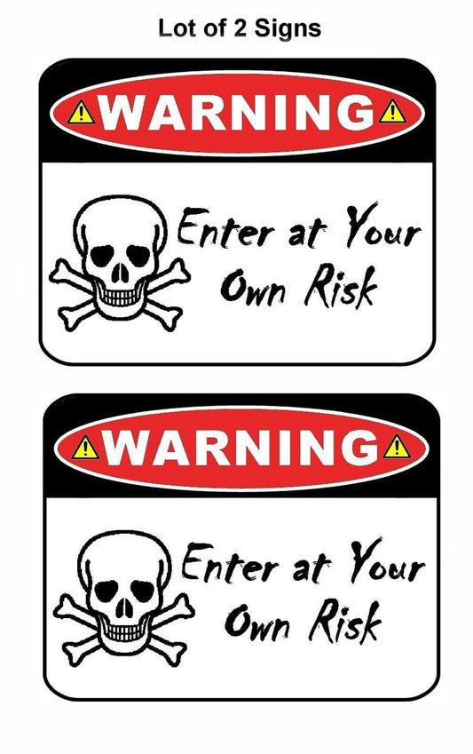 Warning Enter at Own Risk 11.5" x 9" Laminated Funny Sign