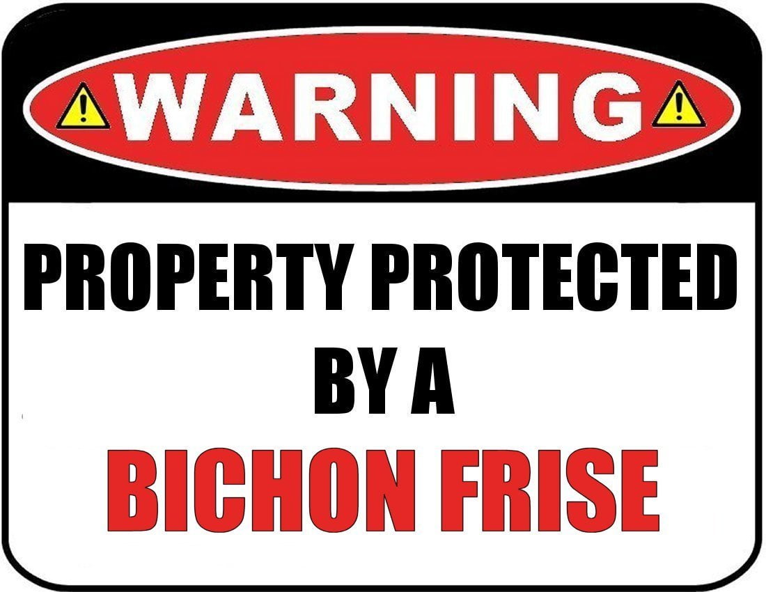 Warning Property Protected by a Bichon Frise 9 inch x 11.5 inch Laminated Dog Sign
