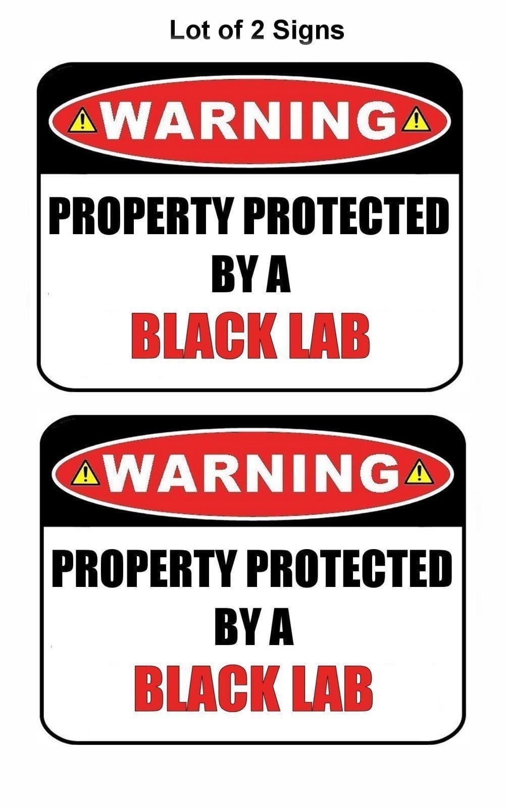 Warning Property Protected by a Black Lab 9 inch x 11.5 inch Laminated Dog Sign