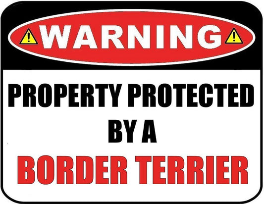 Warning Property Protected by a Border Terrier 9 inch x 11.5 inch Laminated Dog Sign