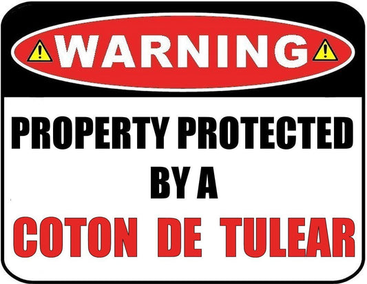 Warning Property Protected by a Coton De Tulear 9 inch x 11.5 inch Laminated Dog Sign
