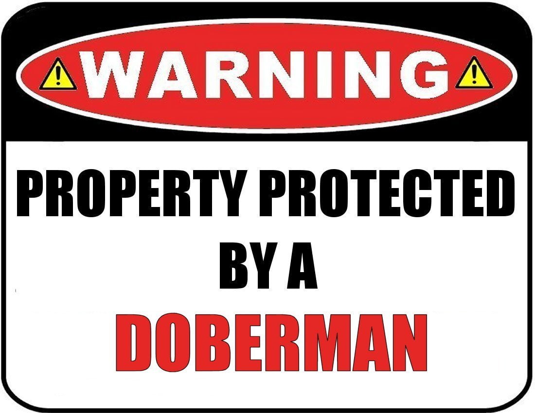 Warning Property Protected by a Doberman 9 inch x 11.5 inch Laminated Dog Sign