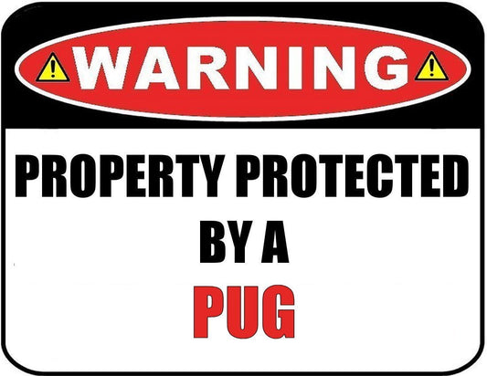 Warning Property Protected by a Pug 9 x 11.5 inch Laminated Sign, 1 Count