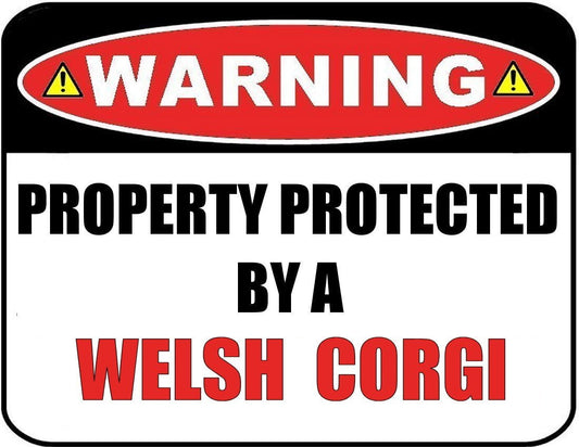 Warning Property Protected by a Welsh Corgi 9 inch x 11.5 inch Laminated Dog Sign