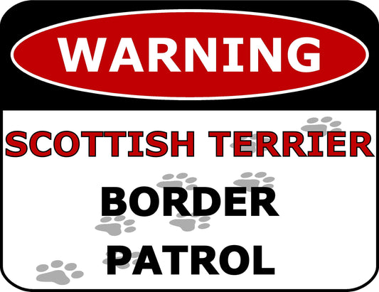 Warning Scottish Terrier Border Patrol 11.5 inch by 9 inch Laminated Dog Sign
