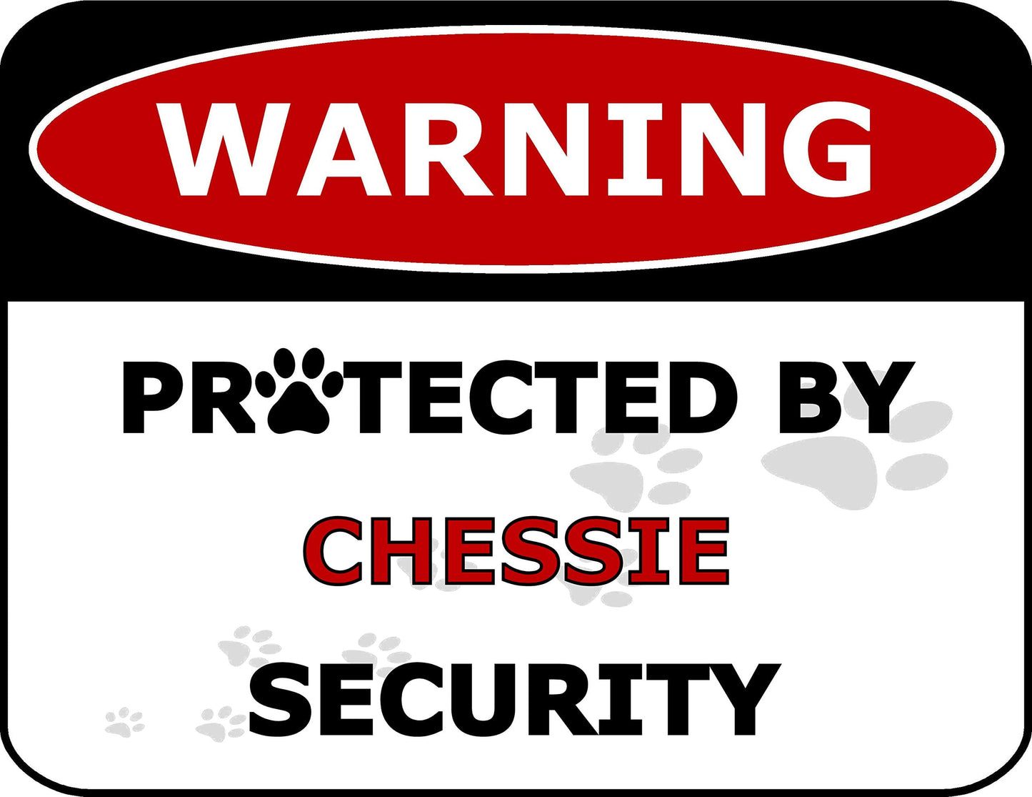 Warning Protected by Chessie Security 11.5 inch by 9 inch Laminated Dog Sign