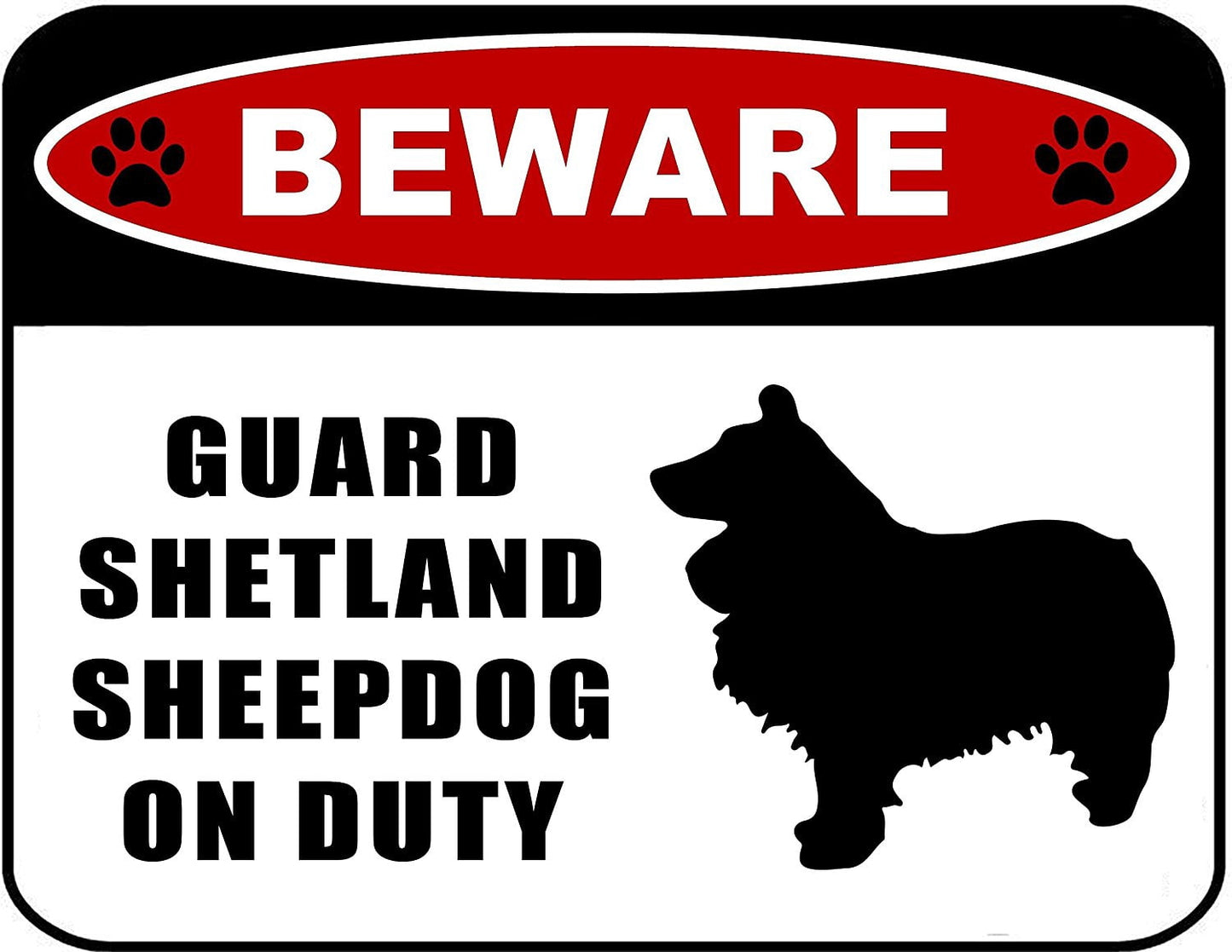 Beware Guard Shetland Sheepdog (silhouette) on Duty 11.5 inch x 9 inch Laminated Dog Sign