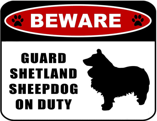 Beware Guard Shetland Sheepdog (silhouette) on Duty 11.5 inch x 9 inch Laminated Dog Sign