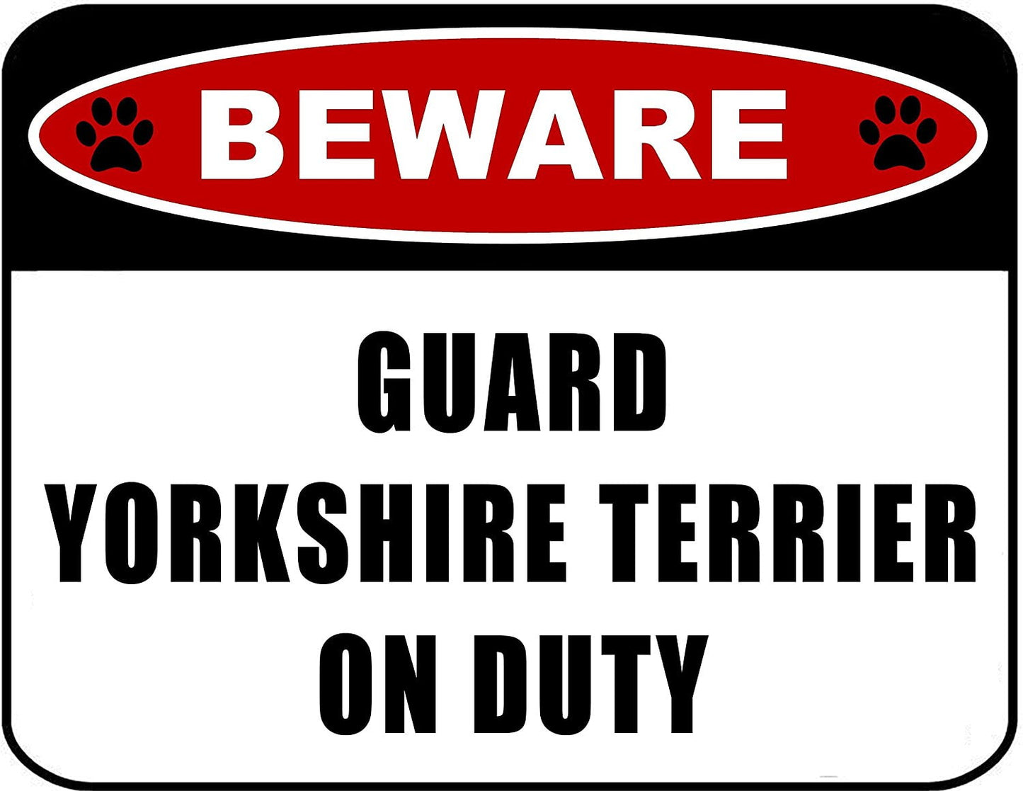 Beware Guard Yorkshire Terrier (v2) on Duty 11.5 inch x 9 inch Laminated Dog Sign