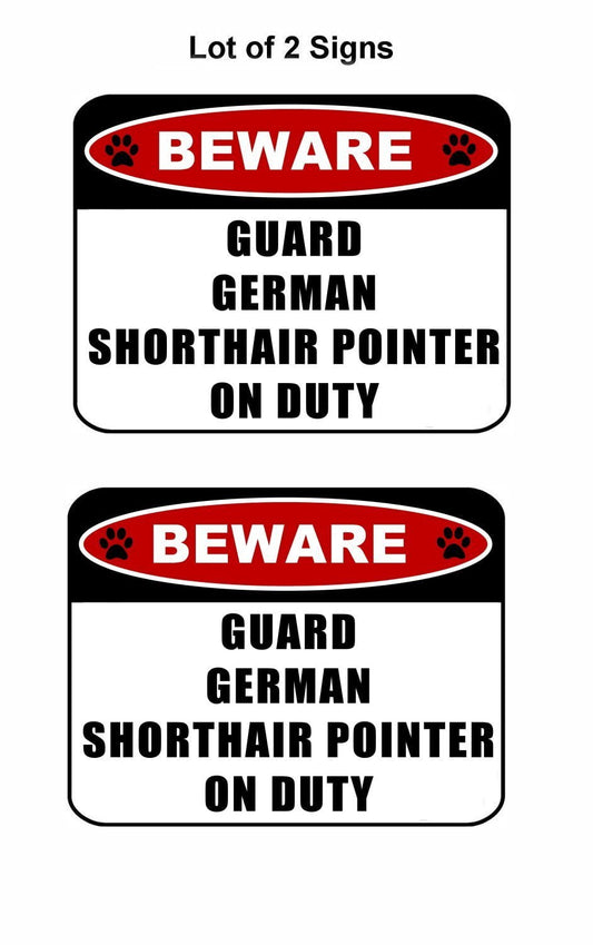 Beware Guard German Pointer (v2) on Duty 11.5 inch x 9 inch Laminated Dog Sign - 2 Pack