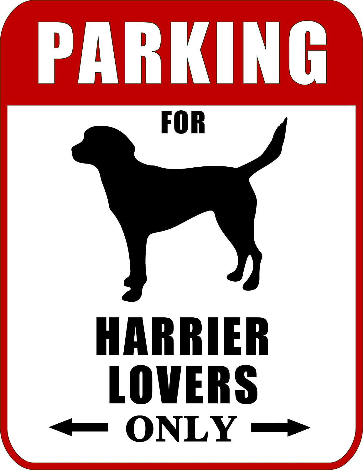Parking for Harrier Lovers Only (Red Ver.) 9 W x 11.5 H Laminated Dog Sign