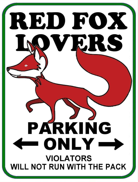 Red Fox Lovers Parking Only (v1) 11.5" x 9" Laminated Funny Sign