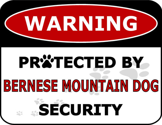 Warning Protected by Bernese Mountain Dog Security 11.5 inch by 9 inch Laminated Dog Sign