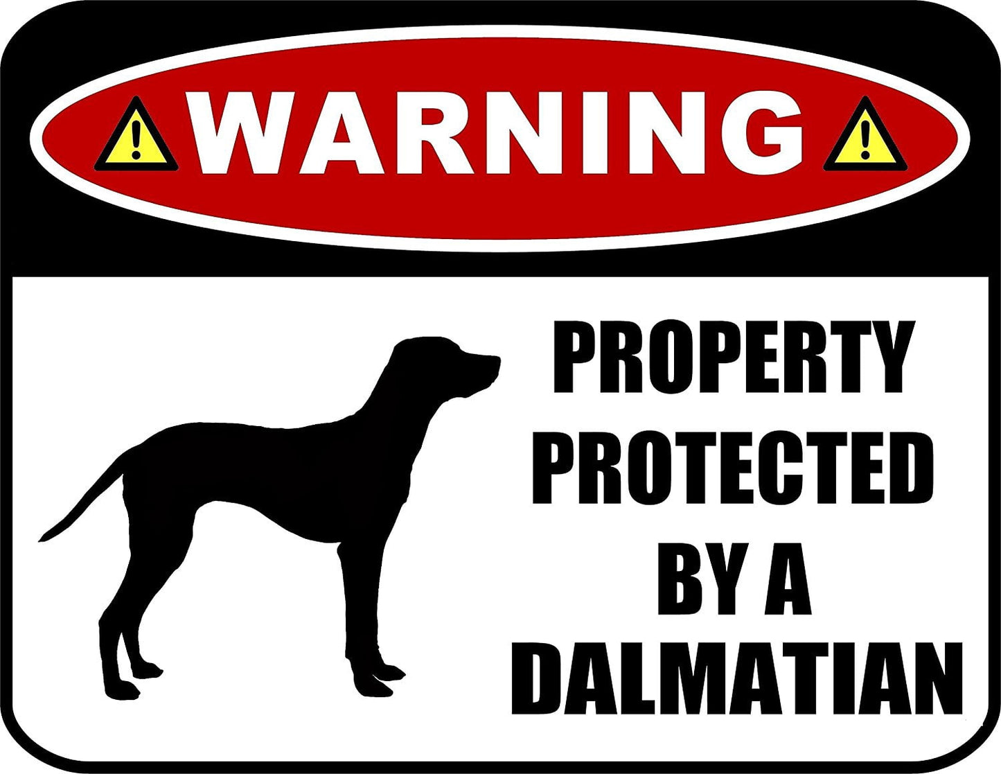 Warning Property Protected by a Dalmatian (SILHOUETTE) 11.5 inch x 9 inch Laminated Dog Sign